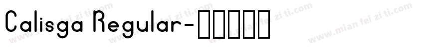 Calisga Regular字体转换